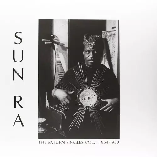 Saturn Singles Vol. 1 1954-1958(LP/180g/GATEFOLD)/SUN RA (SUN RA