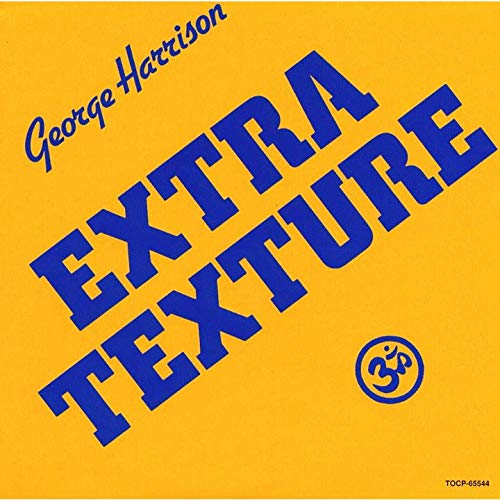 GEORGE HARRISON / ジョージ・ハリスン / EXTRA TEXTURE READ ALL ABOUT IT / ジョージ・ハリスン帝国 +1