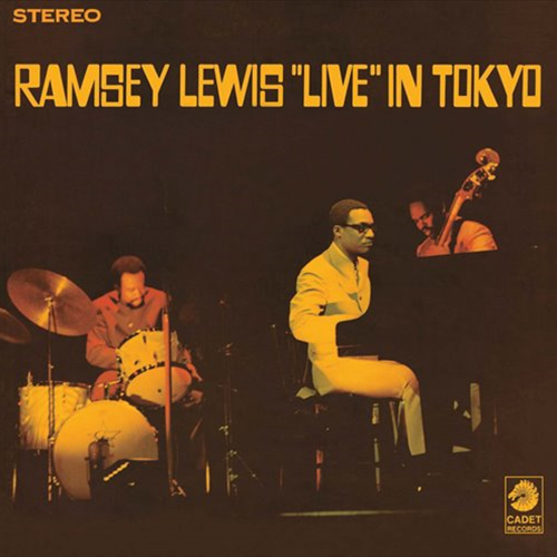 RAMSEY LEWIS / ラムゼイ・ルイス / RAMSEY LEWIS TRIO IN TOKYO / ライヴ・イン・トーキョー