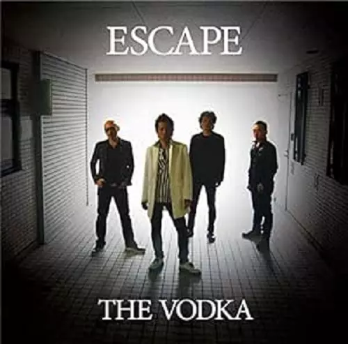 The Vodka / ウォッカ / エスケープ