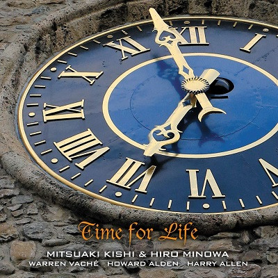 MITSUAKI KISHI / 岸ミツアキ / Time for life / タイム・フォー・ライフ