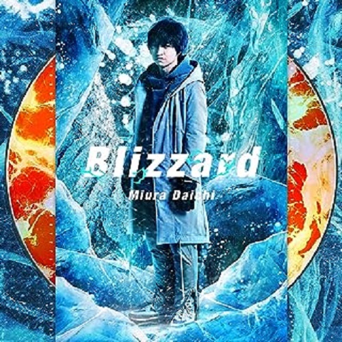 DAICHI MIURA / 三浦大知 / Blizzard