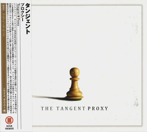 THE TANGENT / タンジェント / PROXY / プロクシー