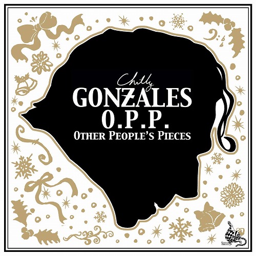 GONZALES (CHILLY GONZALES) / ゴンザレス (チリー・ゴンザレス) / OTHER PEOPLE'S PIECES / アザー・ピープルズ・ピーシズ