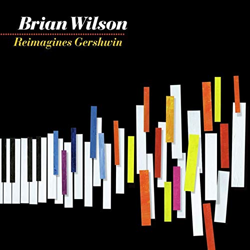 BRIAN WILSON / ブライアン・ウィルソン / BRIAN WILSON REIMAGINES GERSHWIN / ブライアン・ウィルソン リイマジンズ・ガーシュウィン