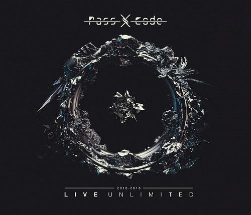 PassCode / PassCode 2016-2018 LIVE UNLIMITED