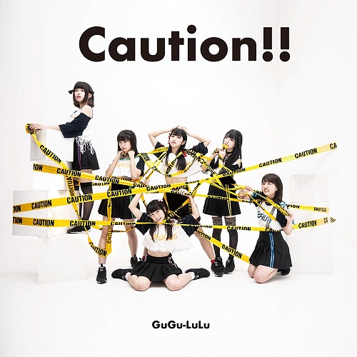 GuGu-LuLu / グーグールル / Caution!!