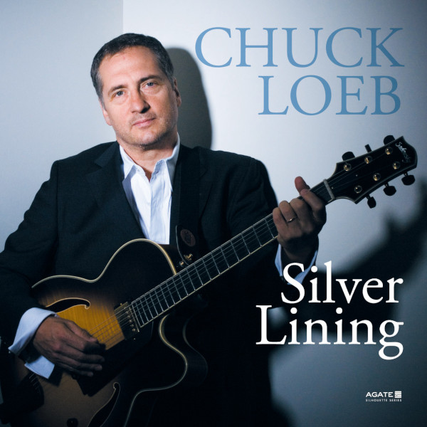 CHUCK LOEB / チャック・ローブ / Silver Lining