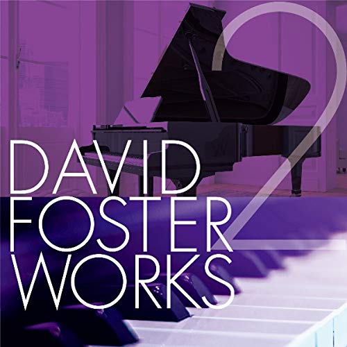 DAVID FOSTER / デヴィッド・フォスター / DAVID FOSTER WORKS 2 / デイヴィッド・フォスター・ワークス 2
