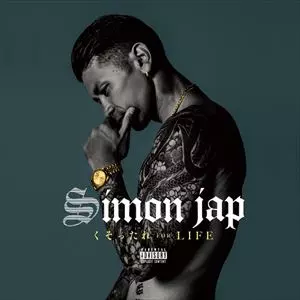 SIMON JAP / くそったれFor Life