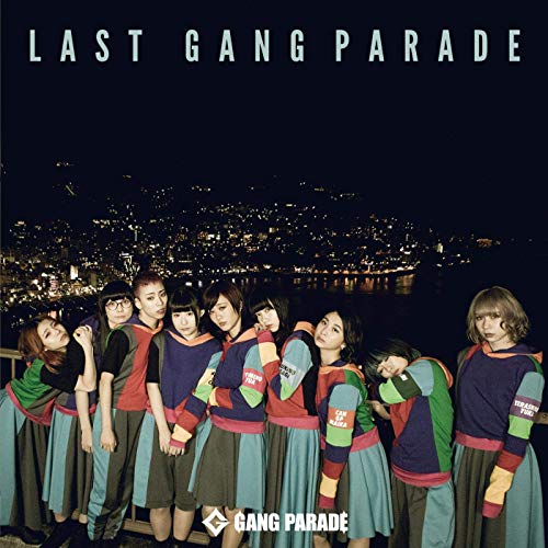 GANG PARADE / LAST GANG PARADE