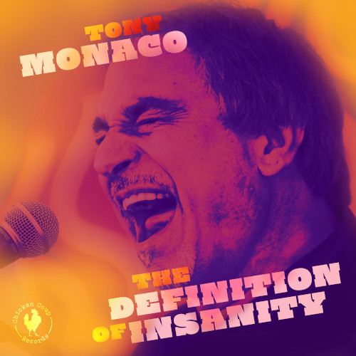 TONY MONACO / トニー・モナコ / Definition Of Insanity