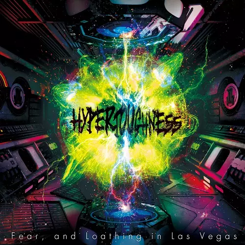 HYPERTOUGHNESS/FEAR, AND LOATHING IN LAS VEGAS/フィアー