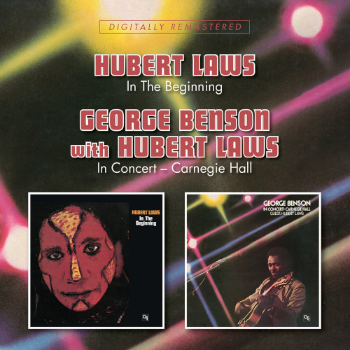 HUBERT LAWS/GEORGE BENSON / In The Beginning / In Concert – Carnegie Hall