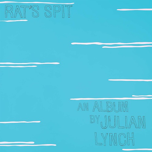 JULIAN LYNCH / RAT'S SPIT / ラッツ・スピット