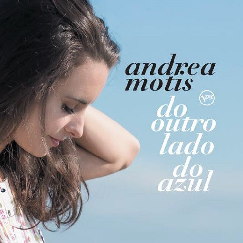 ANDREA MOTIS / ã¢ã³ãã¬ã¢ã»ã¢ãã£ã¹ / DO OUTRO LADO DO AZUL / ããã²ã¨ã¤ã®é