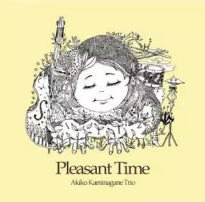 AKIKO KAMINAGANE / 上長根明子 / PLEASANT TIME / プレゼント・タイム