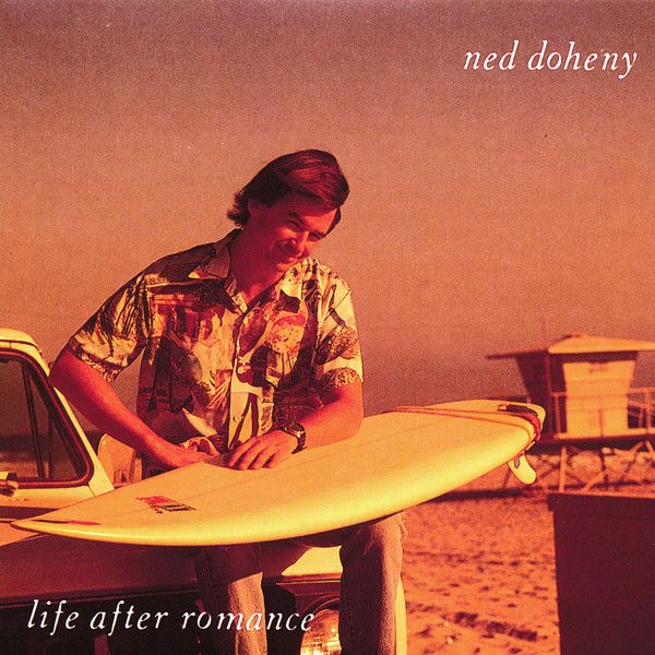 NED DOHENY / ネッド・ドヒニー / LIFE AFTER ROMANCE / ライフ・アフター・ロマンス (LP)