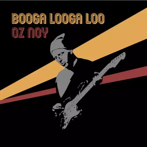 OZ NOY / オズ・ノイ / Booga Looga Loo / ブーガ・ルーガ・ルー