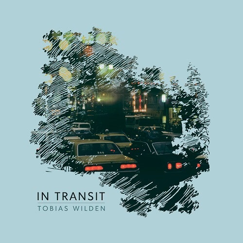 トビアス・ヴィルデン / In Transit