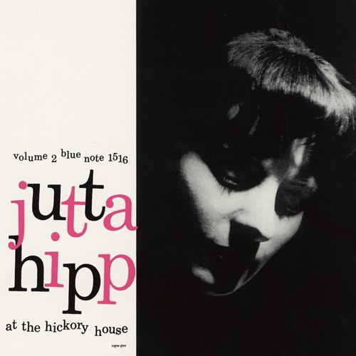JUTTA HIPP / ユタ・ヒップ / JUTTA HIPP AT THE HICKORY HOUSE. VOL. 2 / ヒッコリー・ハウスのユタ・ヒップ Vol. 2