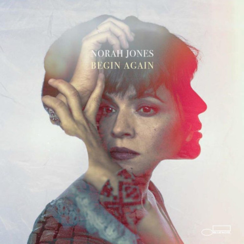 NORAH JONES / ノラ・ジョーンズ / BEGIN AGAIN / ビギン・アゲイン