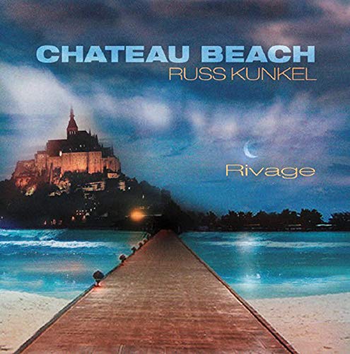 RUSS KUNKEL / ラス・カンケル / CHATEAU BEACH / シャトー・ビーチ