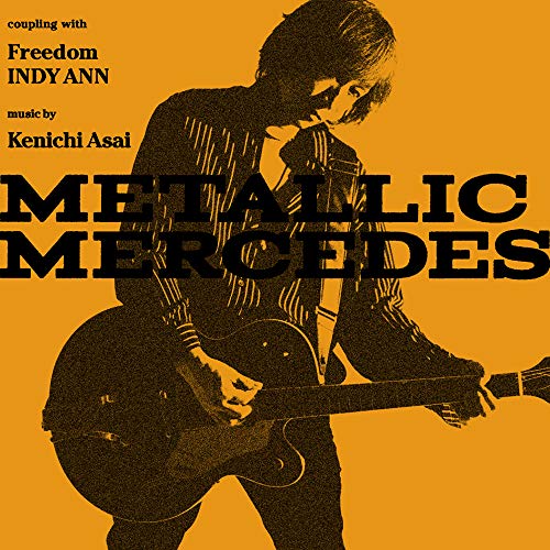 KENICHI ASAI / 浅井健一 / METALLIC MERCEDES