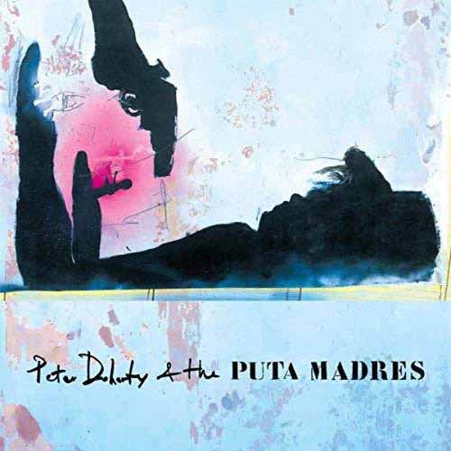 PETER DOHERTY & THE PUTA MADRES / ピーター・ドハーティ・アンド・ザ・ピュータ・マドレス / ピーター・ドハーティ・アンド・ザ・ピュータ・マドレス (2CD+DVD) 