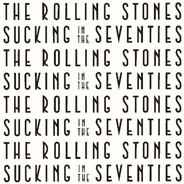 ROLLING STONES / ローリング・ストーンズ / SUCKING IN THE SEVENTIES / サッキング・イン・ザ・70'S