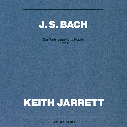 KEITH JARRETT / キース・ジャレット / J.S.BACH: DAS WOHLTEMPERIERTE KLAVIER BUCH 2 / J.S.バッハ:平均律クラヴィーア曲集第2巻