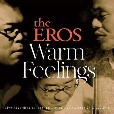 the EROS / ジ・エロス / Warm Feelings
