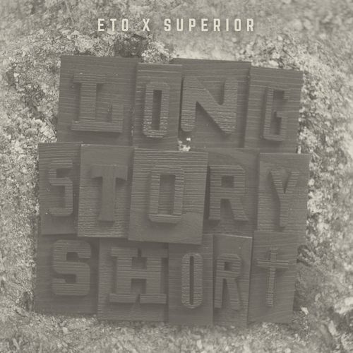 ETO & SUPERIOR / LONG STORY SHORT "CD"