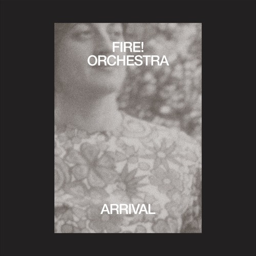 FIRE ORCHESTRA / Arrival(2LP+CD)