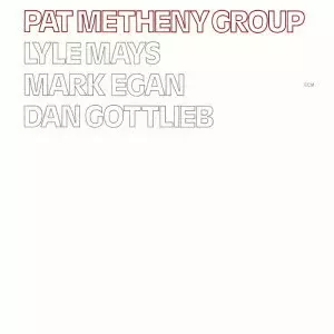 PAT METHENY GROUP / パット・メセニー・グループ / PAT METHENY GROUP / 想い出のサン・ロレンツォ