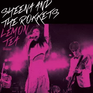 LEMON TEA -Japan Edition-/SHEENA&THE ROKKETS/シーナ&ザ・ロケッツ