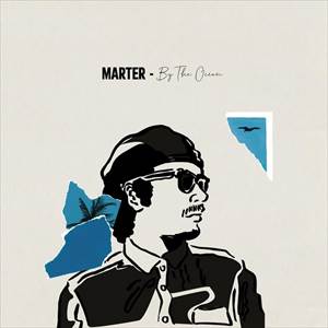 MARTER / マーテル / By The Ocean