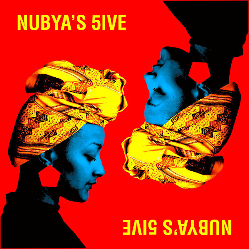 NUBYA GARCIA / ヌバイア・ガルシア / Nubya's 5ive / ヌバイアズ・ファイヴ