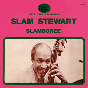 SLAM STEWART / スラム・スチュワート / スランボリー
