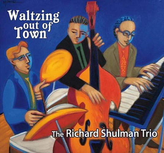 RICHARD SHULMAN TRIO / Waltzing Out Of Town