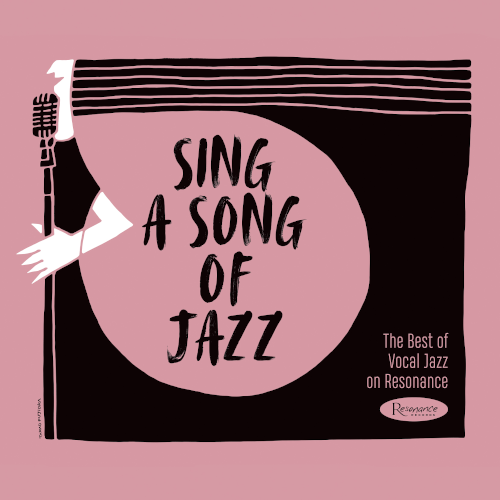 (V.A.) / The Best Of Vocal Jazz On Resonance/Sing A Song Of Jazz / ザ・ベスト・オブ・ヴォーカル・ジャズ・オン・レゾナンス/シング・ア・ソング・オブ・ジャズ