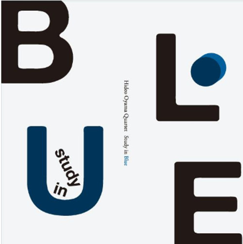 HIDEO OYAMA / 大山日出男 / STUDY IN BLUE / スタディー・イン・ブルー