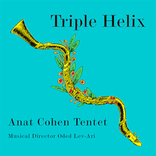 ANAT COHEN / アナット・コーエン / Triple Helix