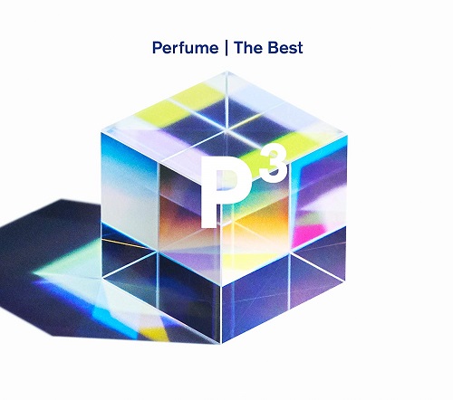 Perfume / パフューム / Perfume The Best “P Cubed”