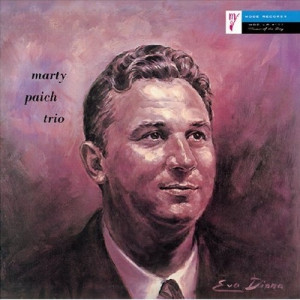 MARTY PAICH / マーティー・ペイチ / マーティ・ペイチ・トリオ