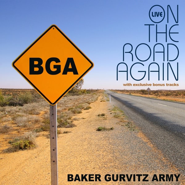 BAKER GURVITZ ARMY / ベイカー・ガーヴィッツ・アーミー / ON THE ROAD AGAIN (LIVE)<DIGI> 