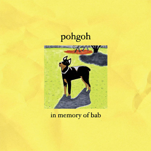 POHGOH / IN MEMORY OF BAB