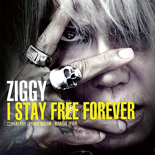 ZIGGY / ジギー / I STAY FREE FOREVER