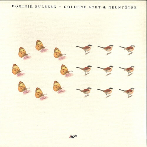 DOMINIK EULBERG / ドミニク・オイルベルク / GOLDENE ACHT & NEUNTOTER