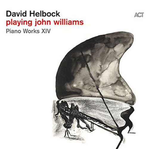 DAVID HELBOCK / デヴィッド・ヘルボック / Playing John Williams